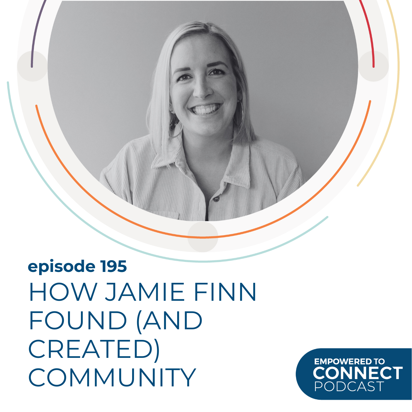 [E195] How Jamie Finn Found (and Created) Community