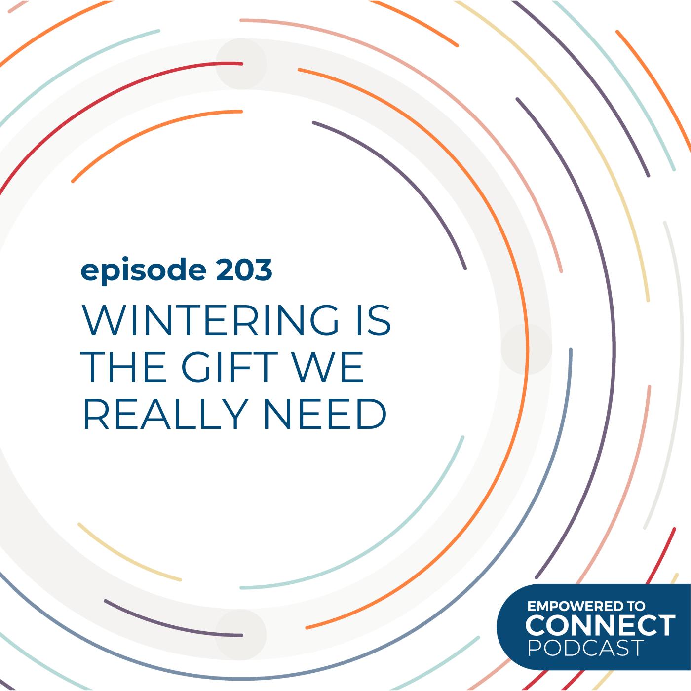 [E203] Wintering is The Gift We Really Need