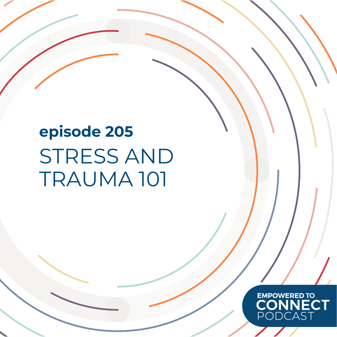 [E205] Stress & Trauma 101