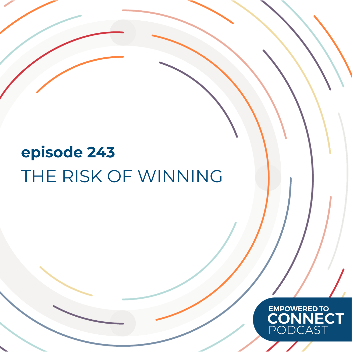 [E243] The Risk of Winning