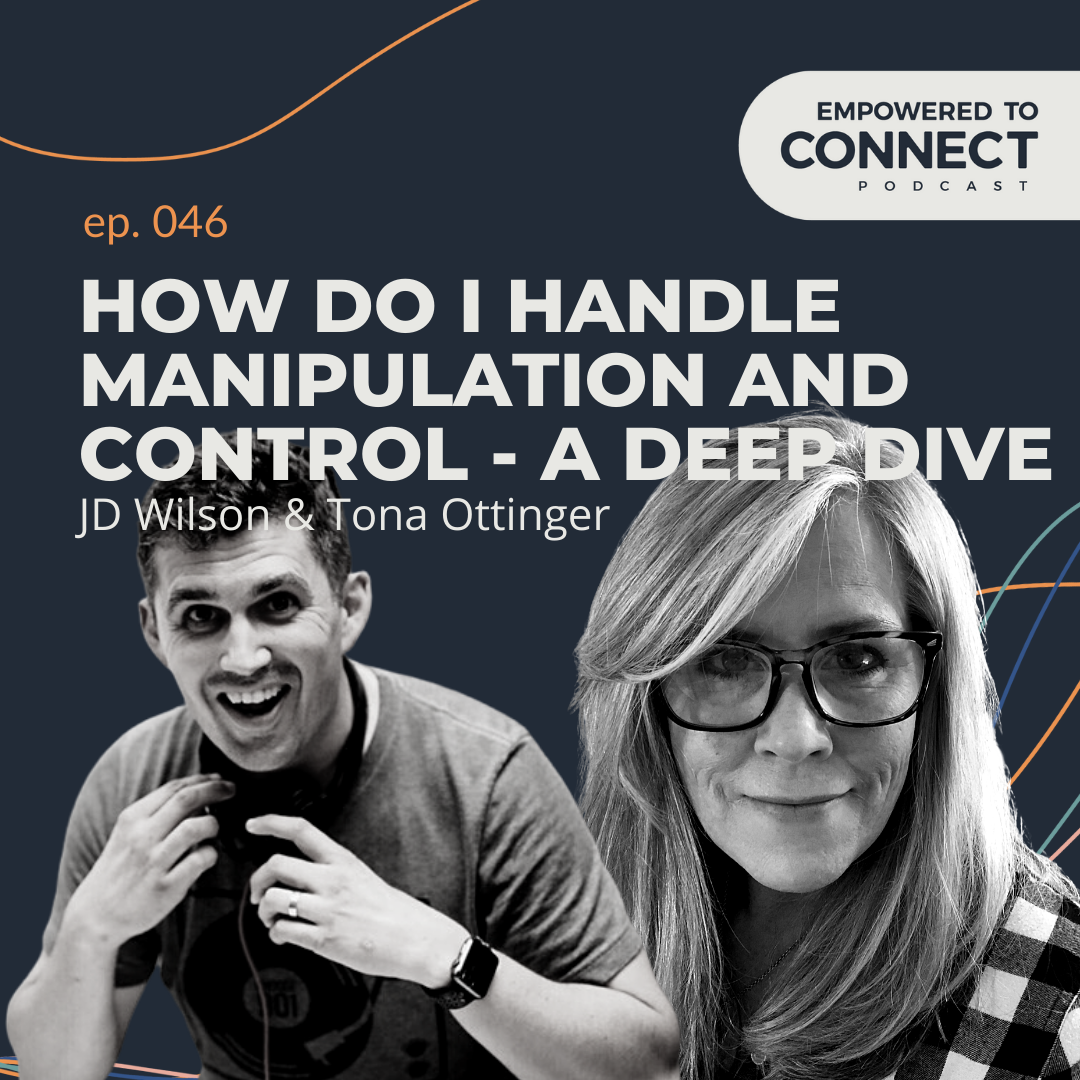 [E46] How Do I Handle Manipulation and Control? A Deep Dive