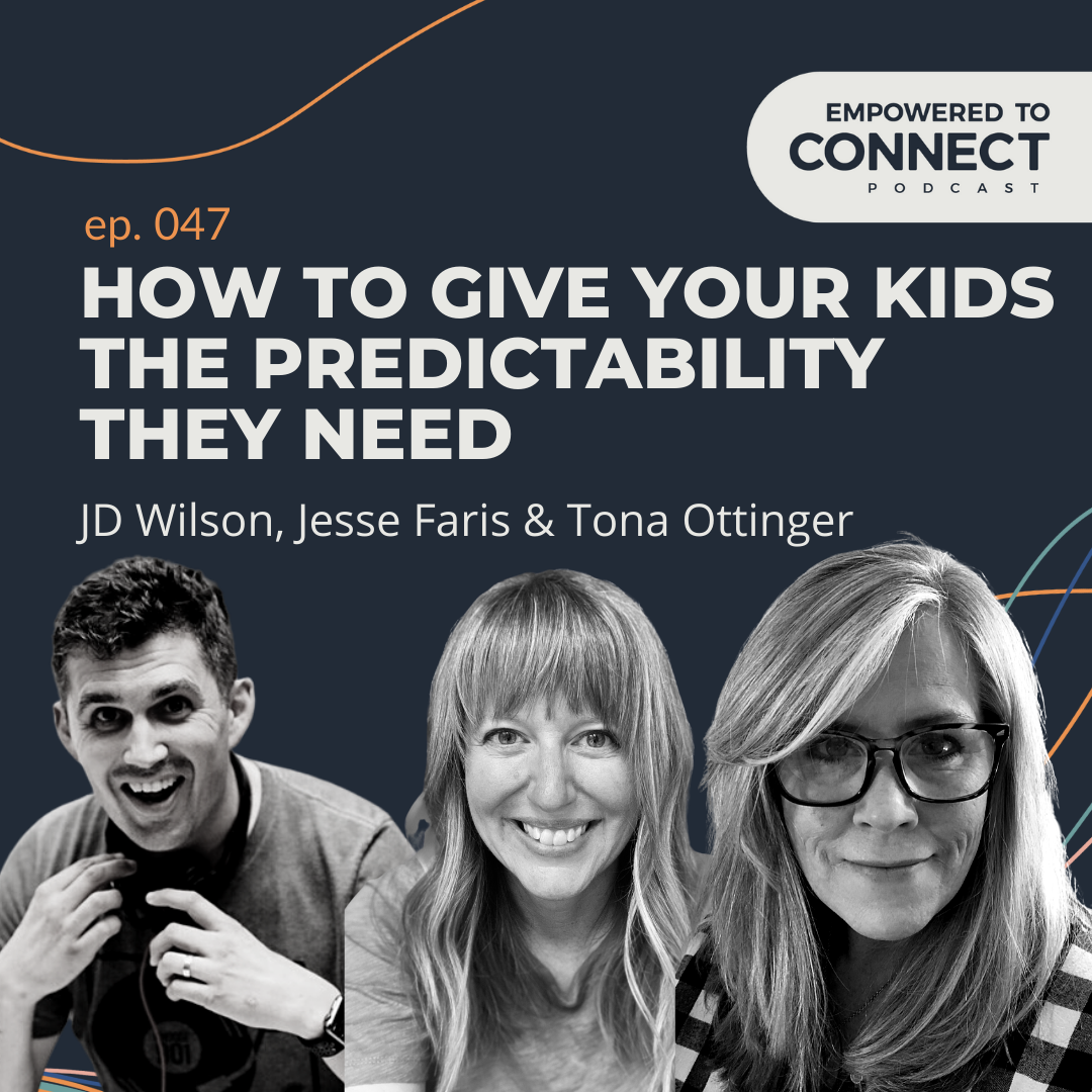[E47] How to Give Your Kids the Predictability They Need