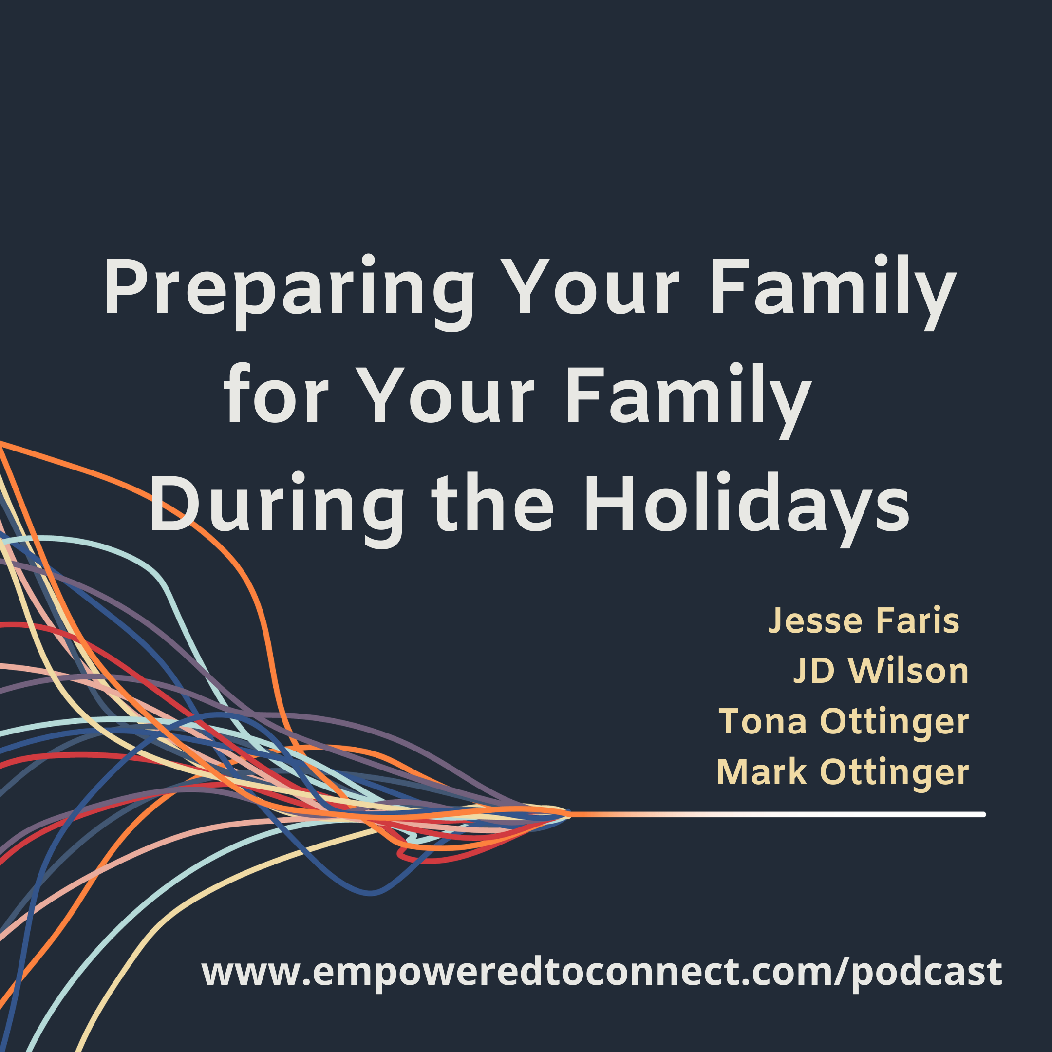 [E22] Preparing your family for your family during the holidays