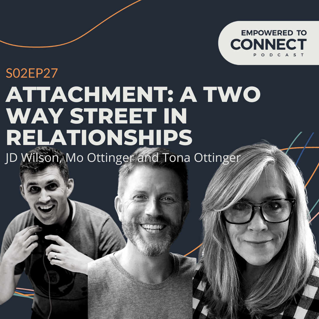 [E76] Attachment: A Two Way Street in Relationships