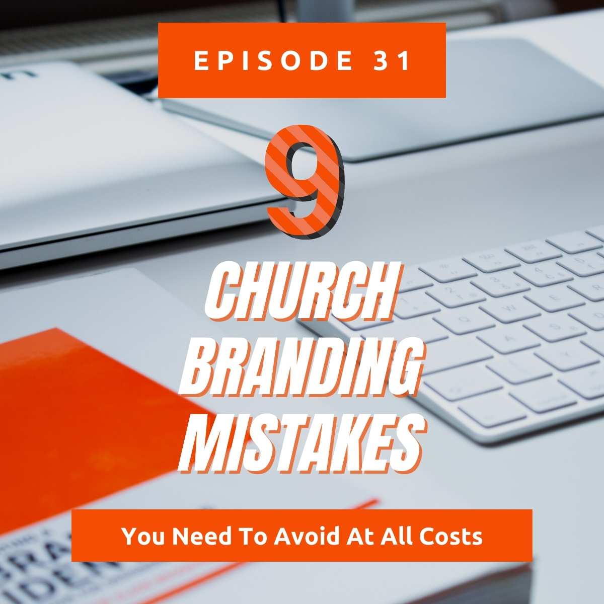 9 Church Branding Mistakes You Need To Avoid At All Costs