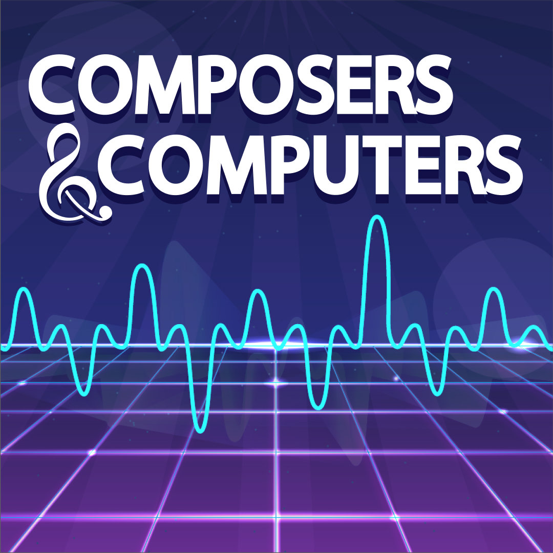 Welcome to "Composers & Computers!"
