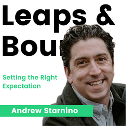 Setting the Right Expectation | Our conversation with Andrew Starnino