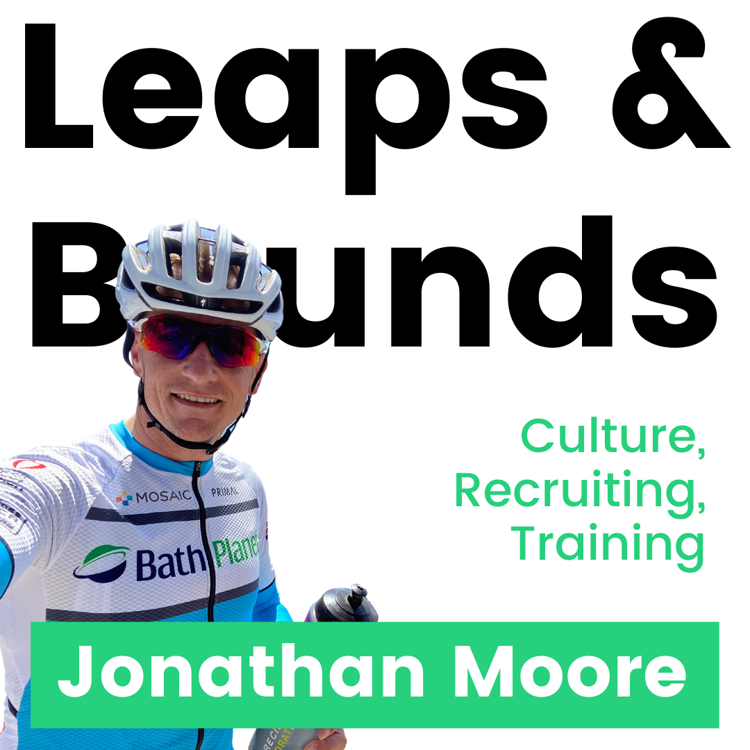 Culture, Recruiting, and Training | Keys to Business Growth with Jonathan Moore