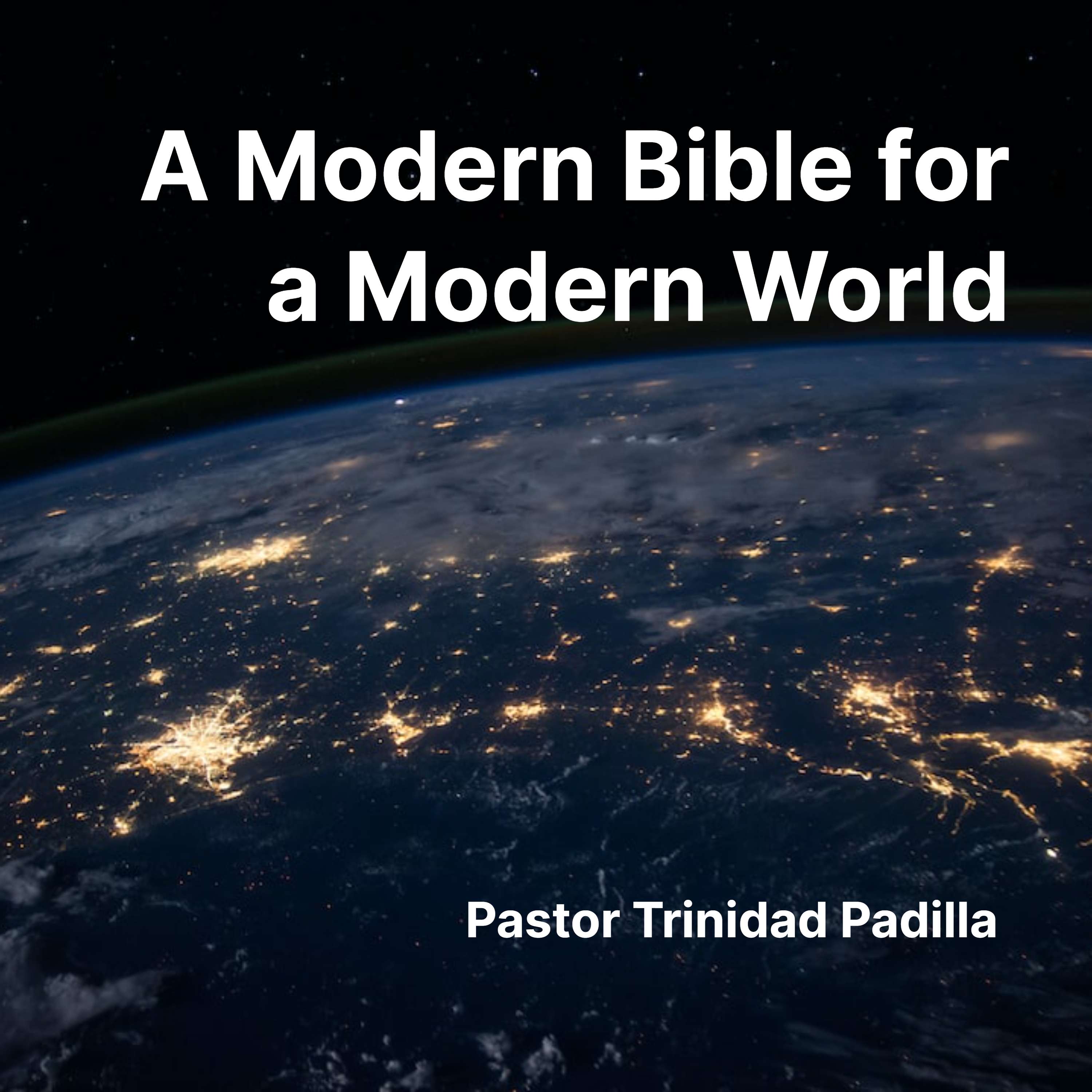 A Modern Bible for a Modern World - Trinidad Padilla