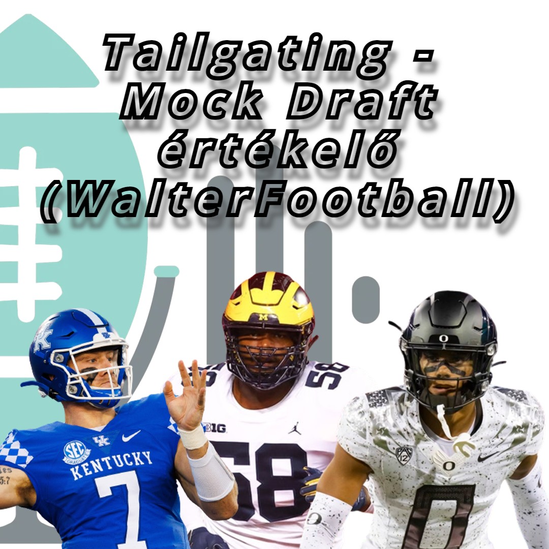 s06e05 - Tailgating -  Mock Draft értékelő (WalterFootball)