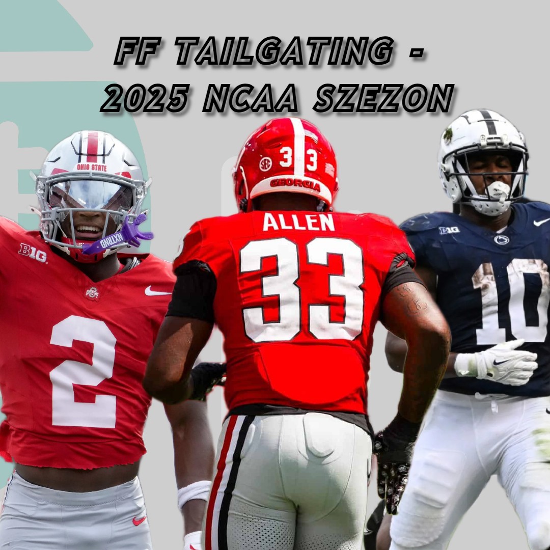 s10e17 - FF Tailgating - Indul az egyetemi foci 2025-ös éve