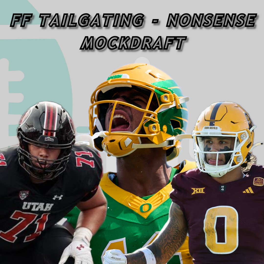 s11e04 - FF Tailgating - NonSense MockDraft