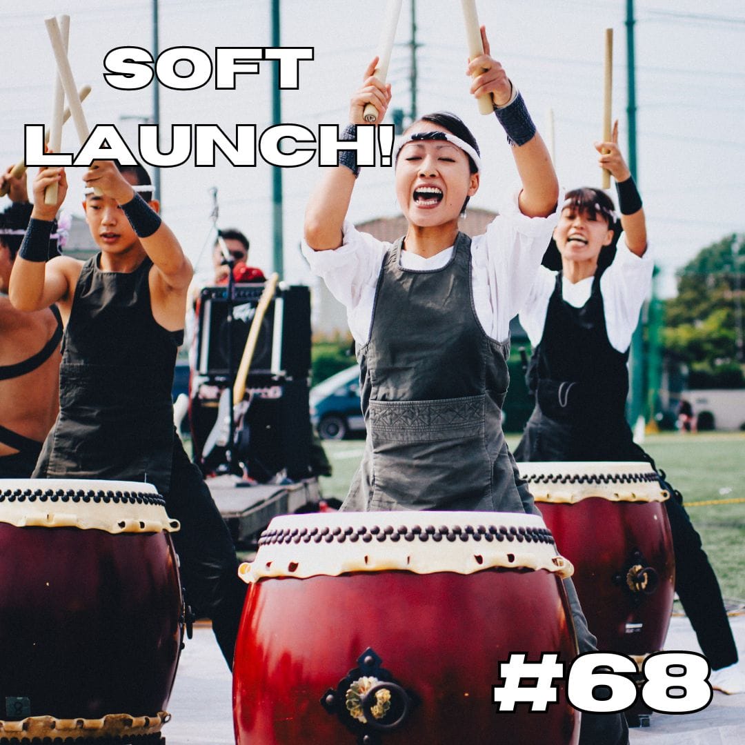 Update #68: Soft Launch