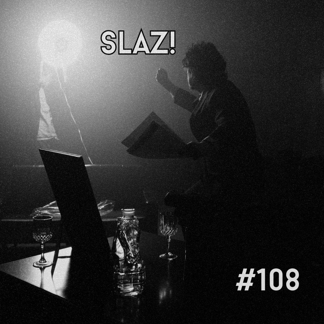 Update #108: Slaz!