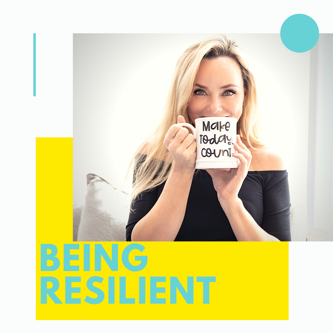 Being Resilient 