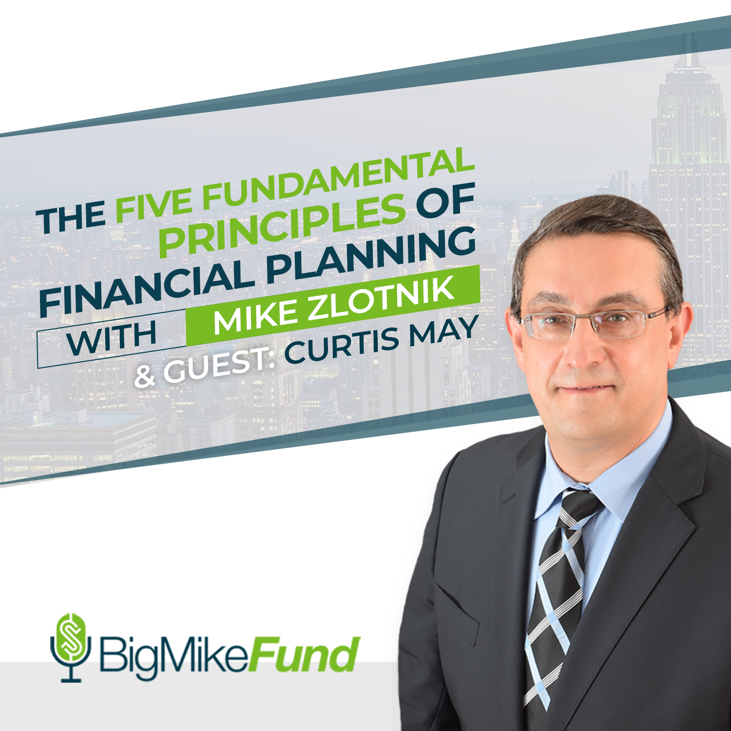 118: The Five Fundamental Principles of Financial Planning with Curtis May