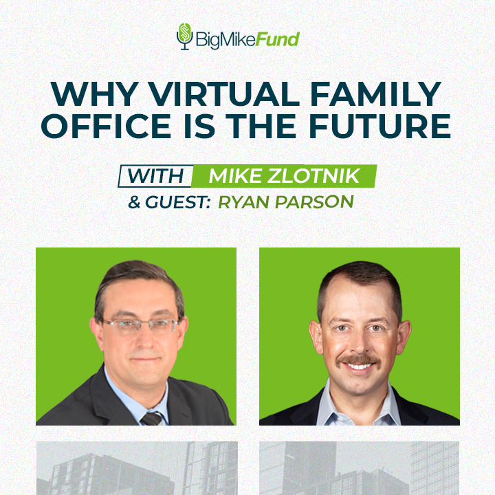 137: Why Virtual Family Office is the Future with Ryan Parson