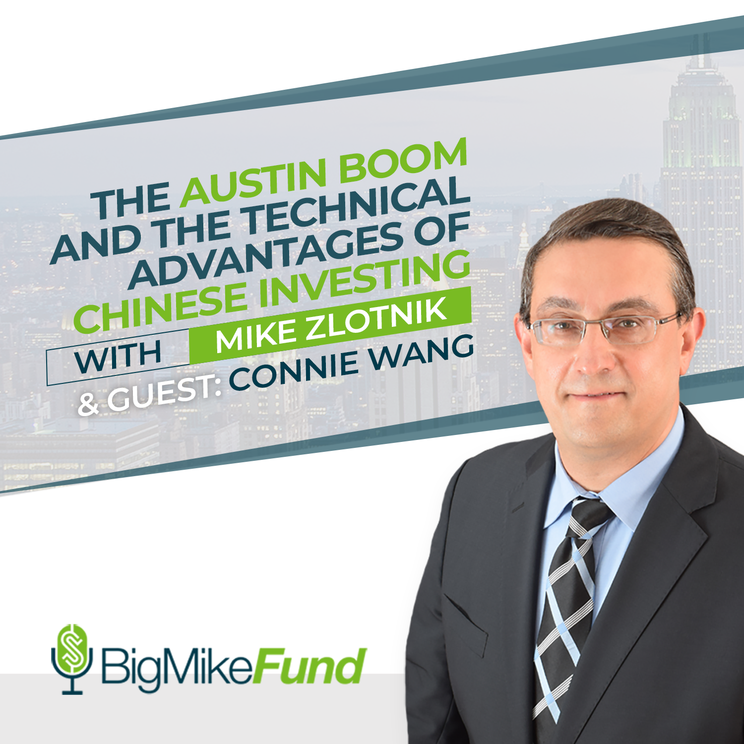 116: The Austin Boom and the Technical Advantages of Chinese Investing with Connie Wang