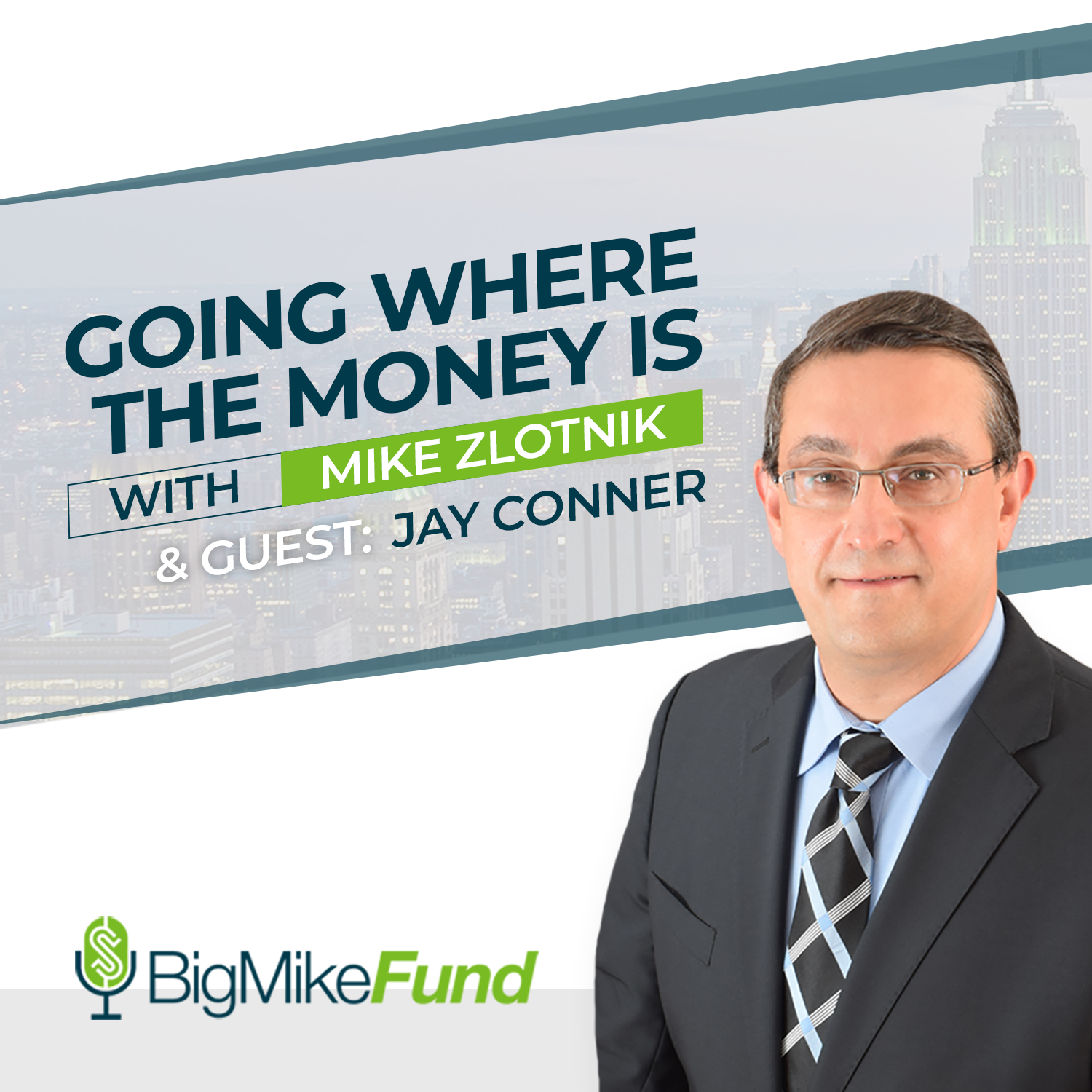 112: Going Where the Money is with Jay Conner