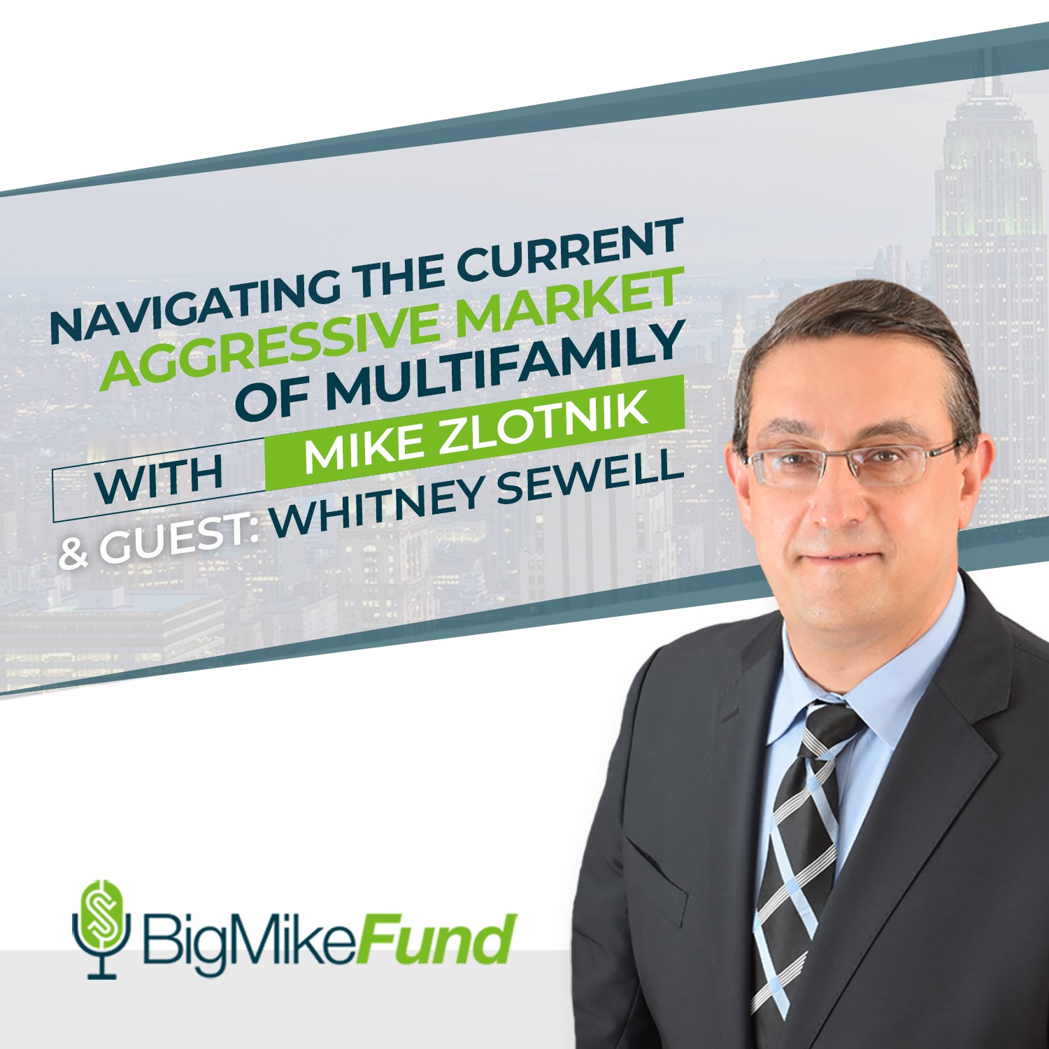 117: Navigating the Current Aggressive Market of Multifamily with Whitney Sewell