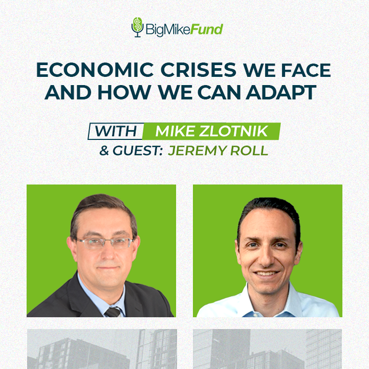 135: Economic Crises We Face and How We Can Adapt with Jeremy Roll