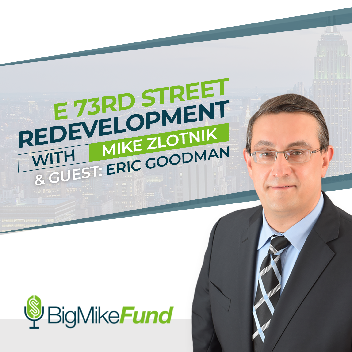119: E 73rd Street Redevelopment with Eric Goodman