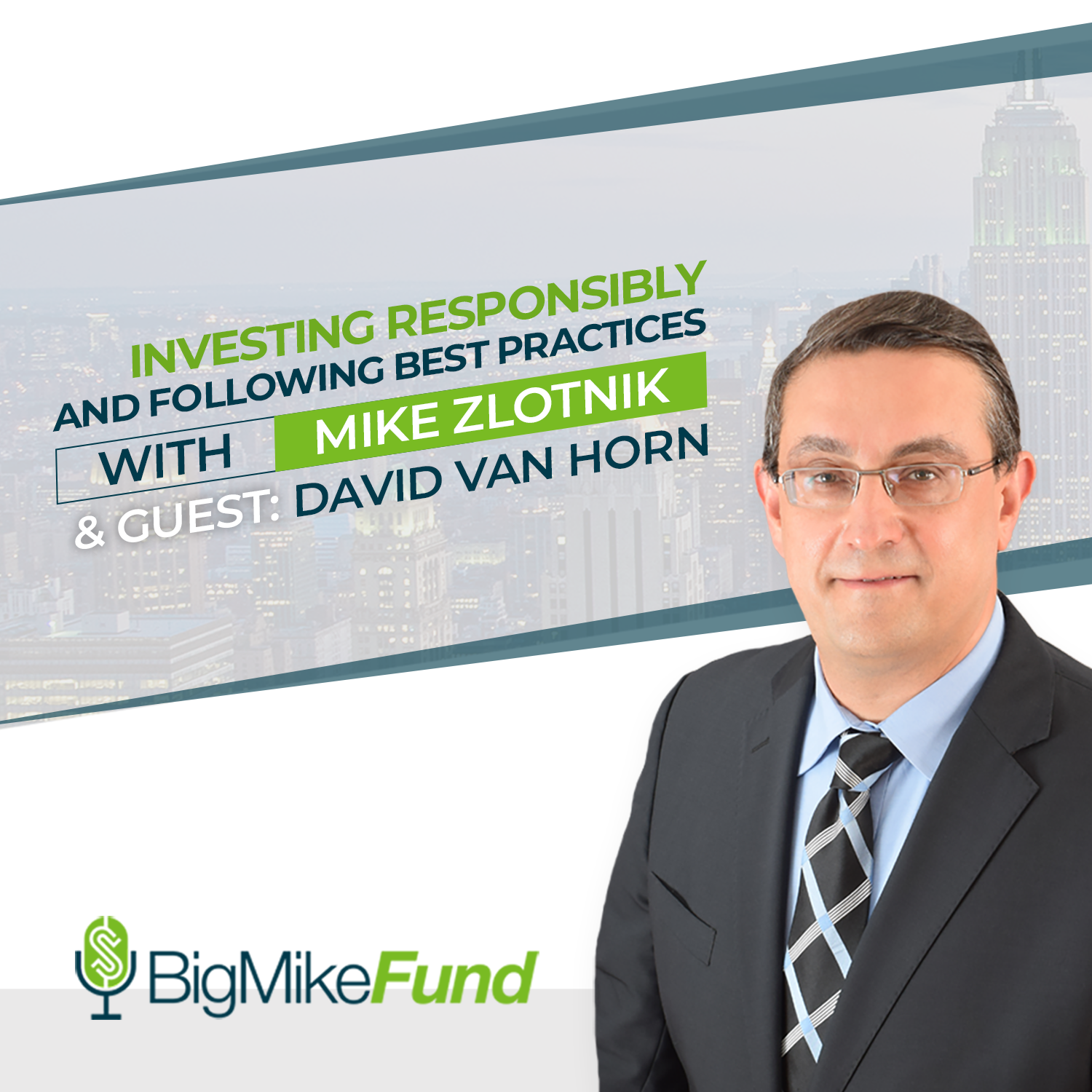 128: Investing Responsibly and Following Best Practices with David Van Horn