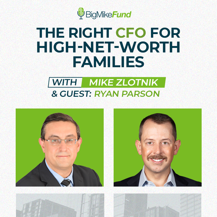 155: The Right CFO for High-Net-Worth Families with Ryan Parson