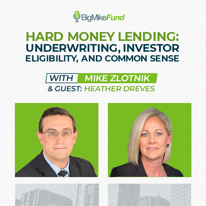 157: Hard Money Lending: Underwriting, Investor Eligibility, and Common Sense with Heather Dreves￼