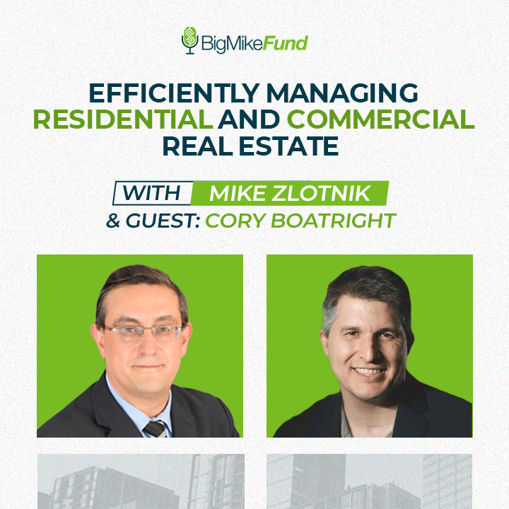 162: Efficiently Managing Residential and Commercial Real Estate with Cory Boatright 