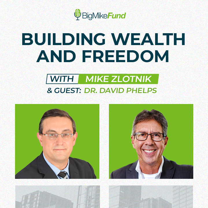 170: Building Wealth and Freedom with Dr. David Phelps