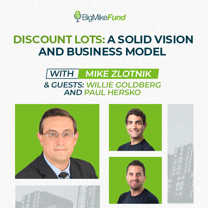 173: Discount Lots: A Solid Vision and Business Model with Willie Goldberg and Paul Hersko