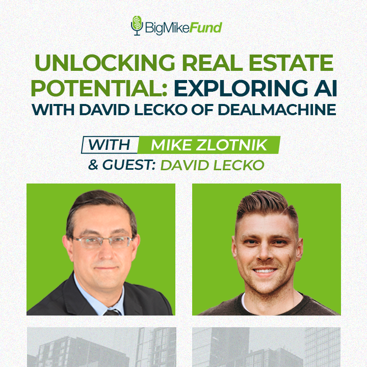 188: <strong>Unlocking Real Estate Potential: Exploring AI with David Lecko of DealMachine</strong>