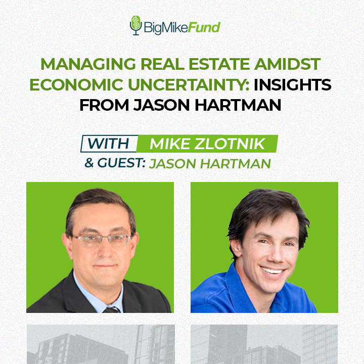 189: Managing Real Estate amidst Economic Uncertainty: Insights from Jason Hartman