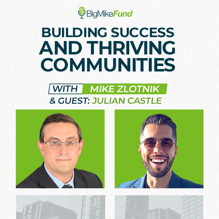 191: Building Success and Thriving Communities with Julian Castle