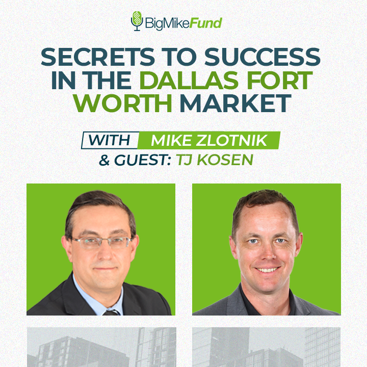 196: Secrets to Success in the Dallas Fort Worth Market With TJ Kosen