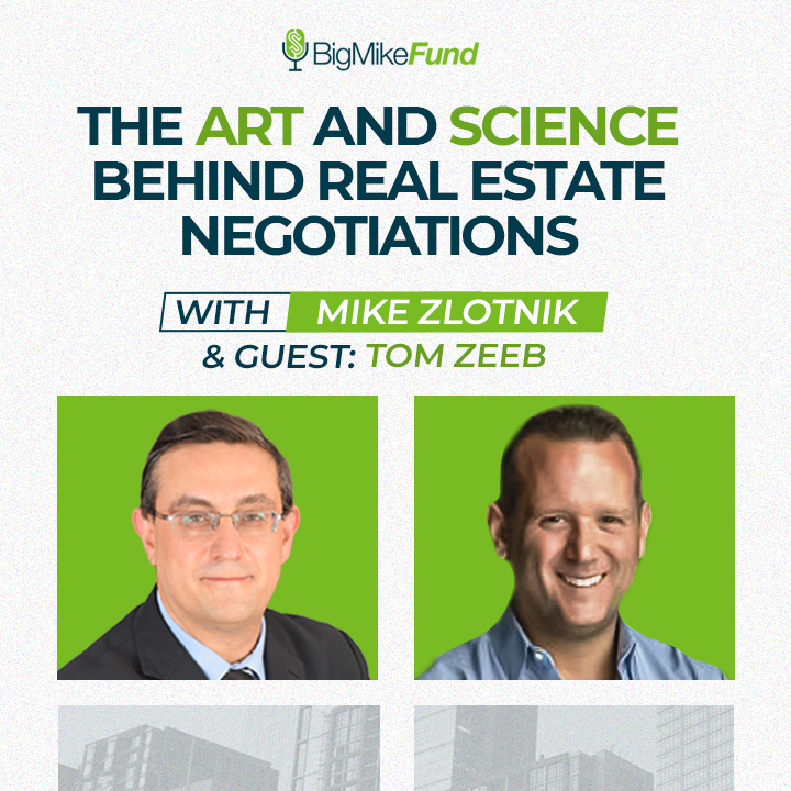 210: The Art and Science Behind Real Estate Negotiations with Tom Zeeb