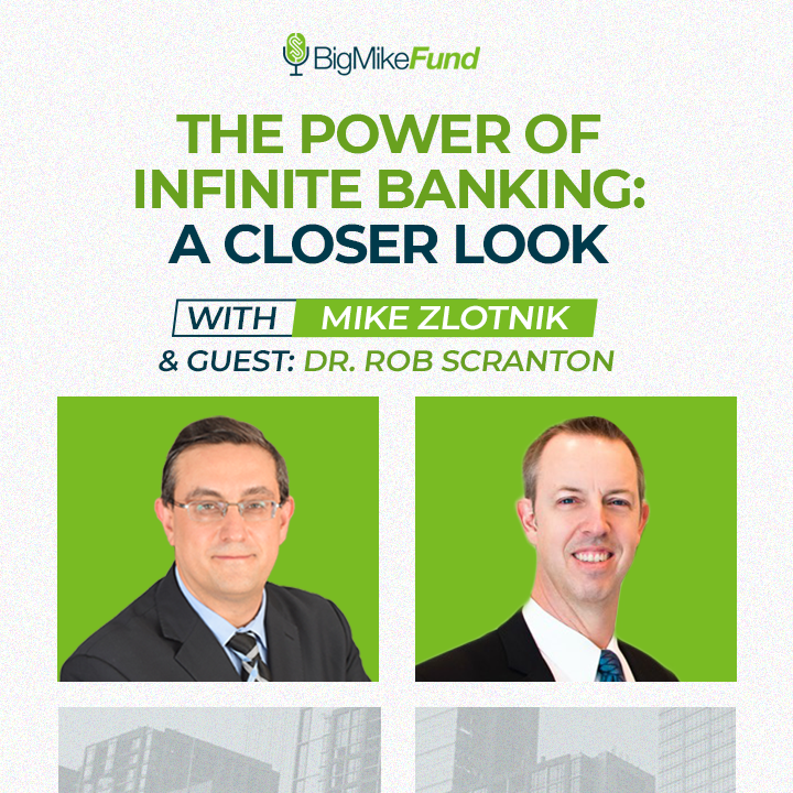 216: The Power of Infinite Banking: A Closer Look with Dr. Rob Scranton