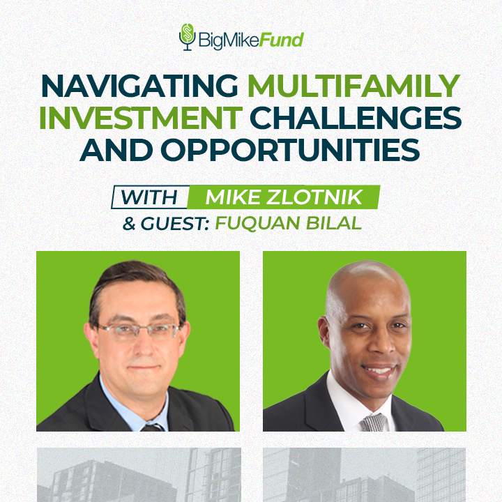 217: Navigating Multifamily Investment Challenges and Opportunities with Fuquan Bilal