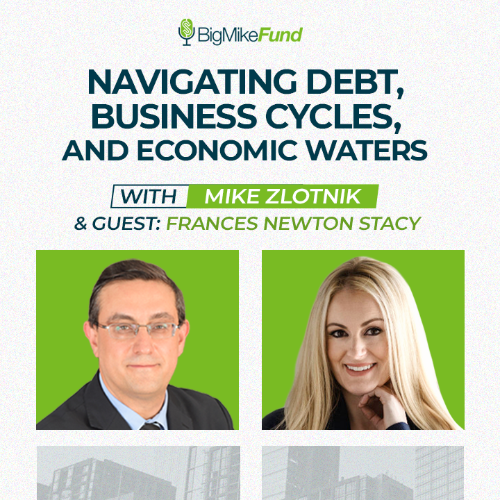 218: Navigating Debt, Business Cycles, and Economic Waters with Frances Newton Stacy