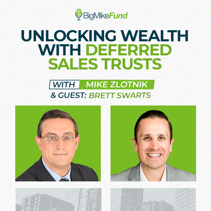 254: Unlocking Wealth with Deferred Sales Trusts Featuring Brett Swarts