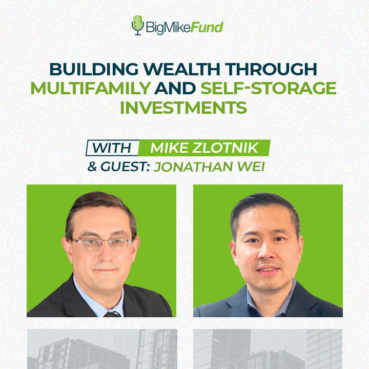 255: Building Wealth Through Multifamily and Self-Storage Investments with Jonathan Wei