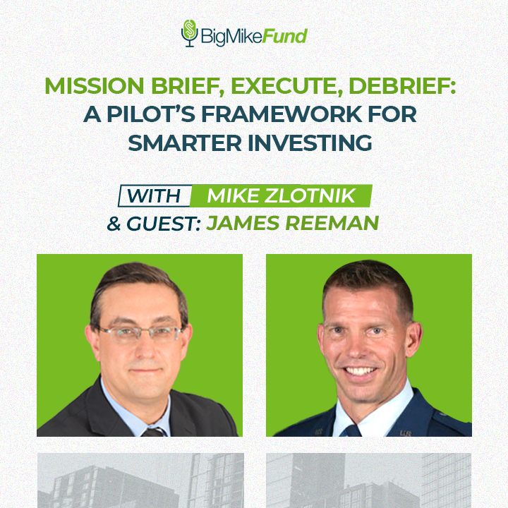 290: Mission Brief, Execute, Debrief: A Pilot's Framework for Smarter Investing - James Reeman