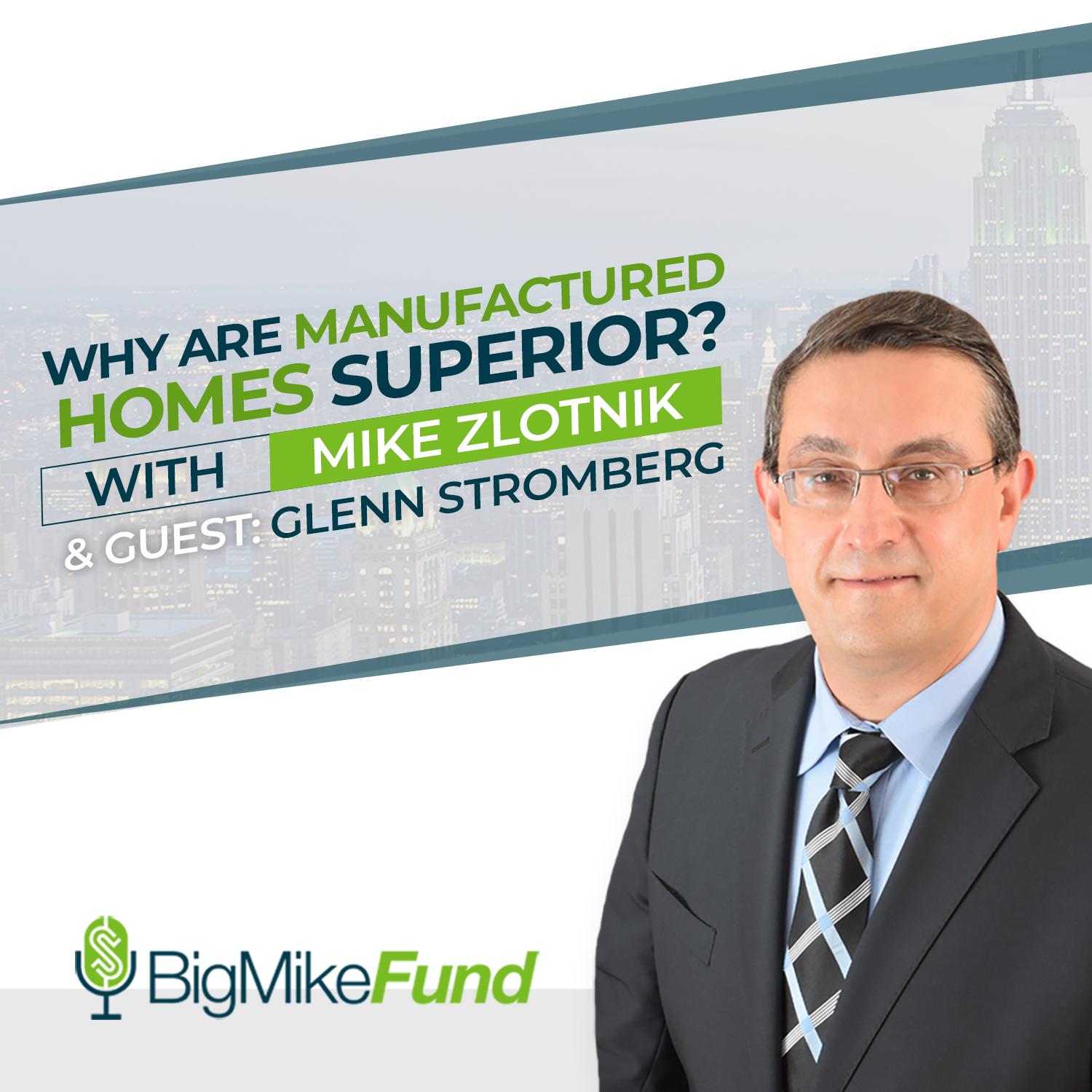 126: Why are Manufactured Homes Superior? - Glenn Stromberg