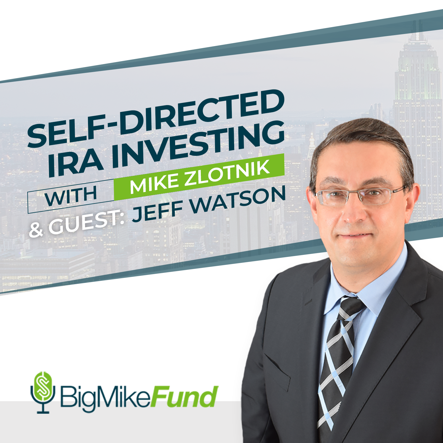 099: Self-Directed IRA Investing with Jeff Watson