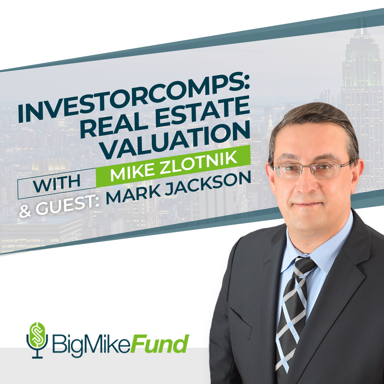 102: InvestorComps: Real Estate Valuation with Mark Jackson