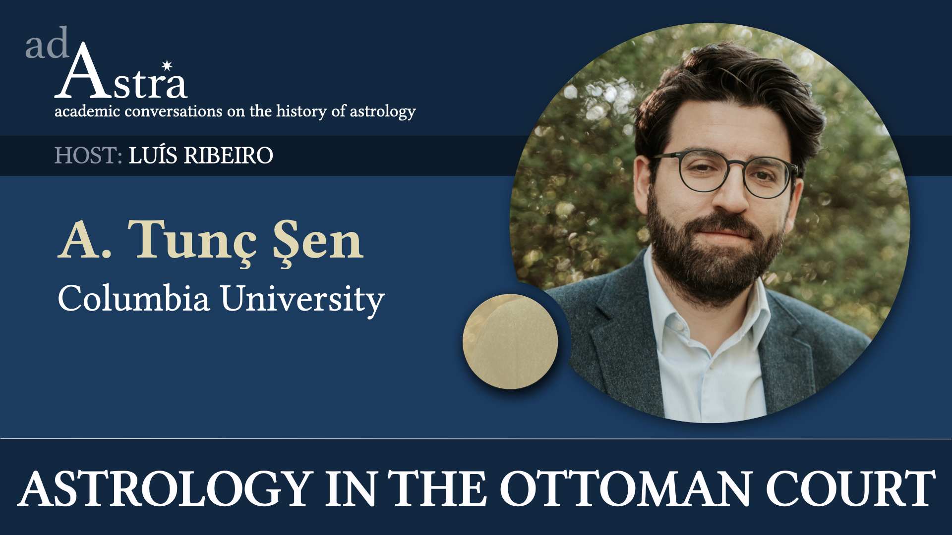 Astrology in the Ottoman court with A. Tunç Sen