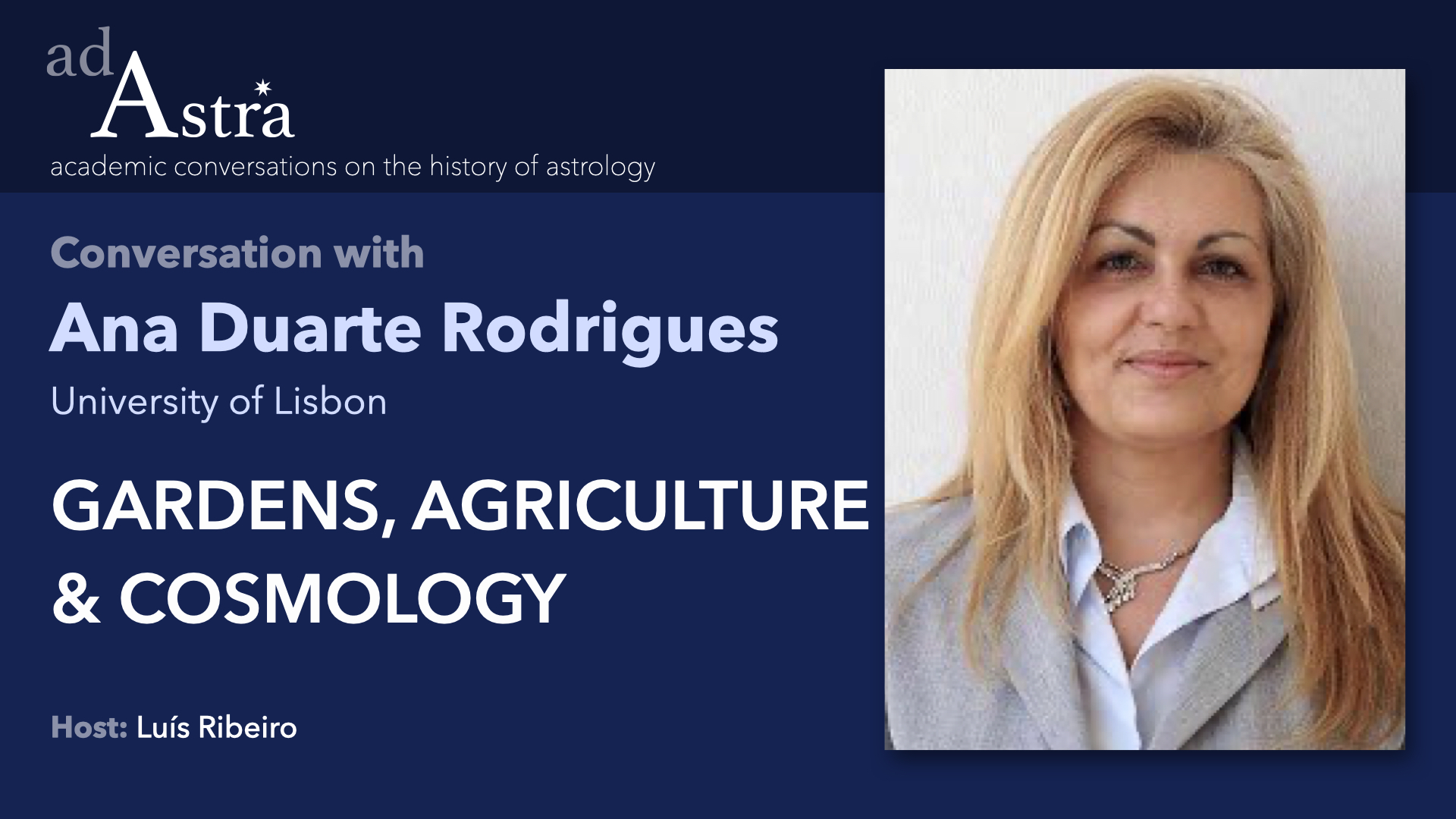 Gardens, Agriculture and Cosmology with Ana Duarte Rodrigues