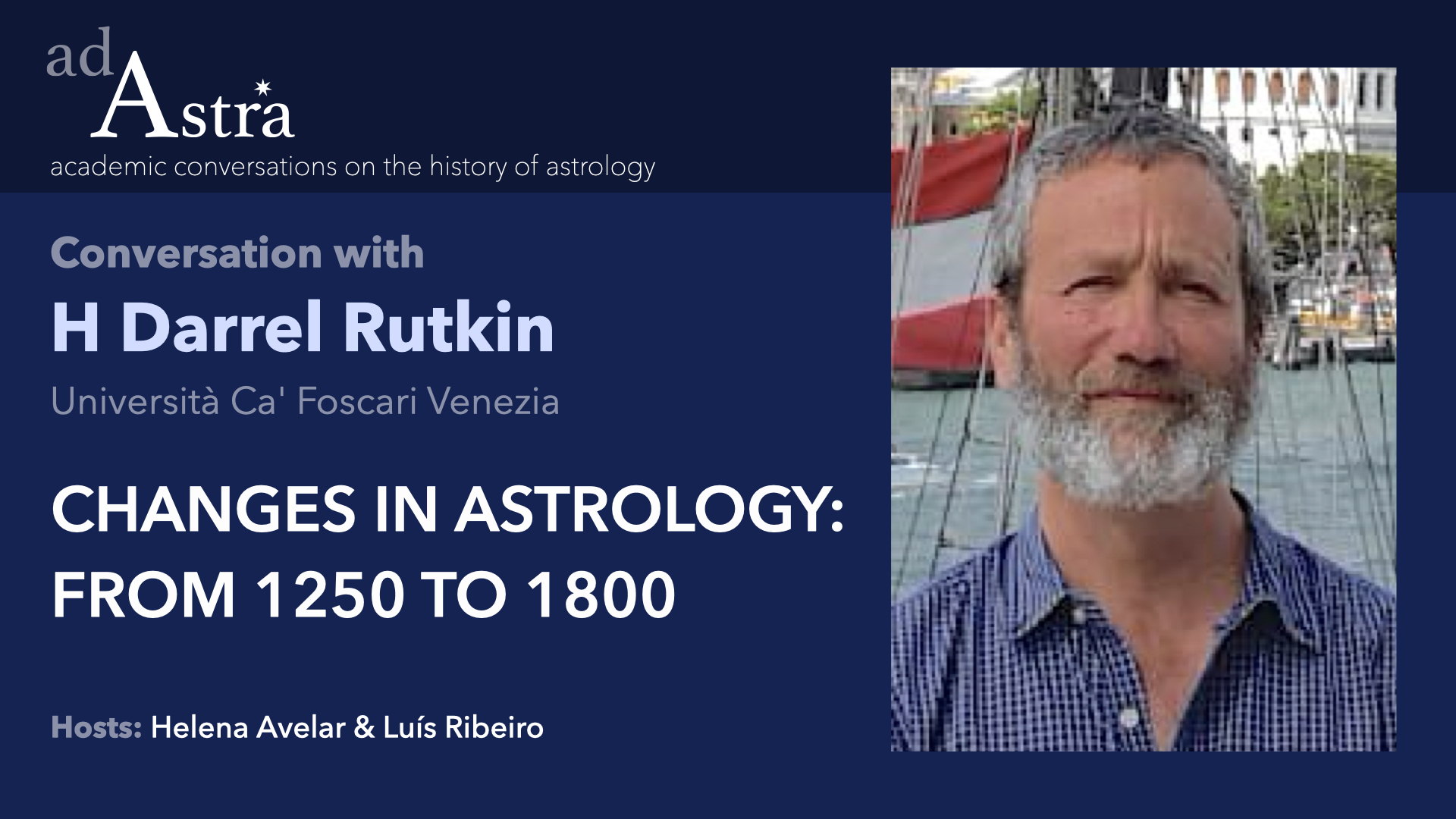 Changes in Astrology: from 1250 to 1800 with H Darrel Rutkin