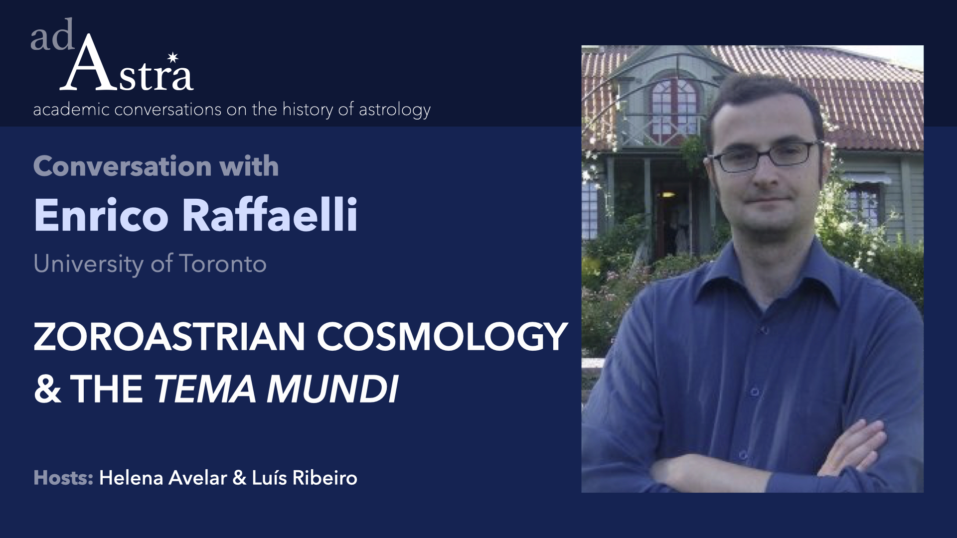 Zoroastrian Cosmology & the Tema Mundi with Enrico Raffaelli